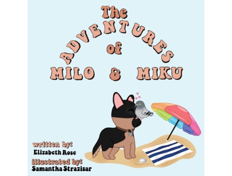Livro Milo and Miku Go to the Beach de Elizabeth Rose (Inglês)
