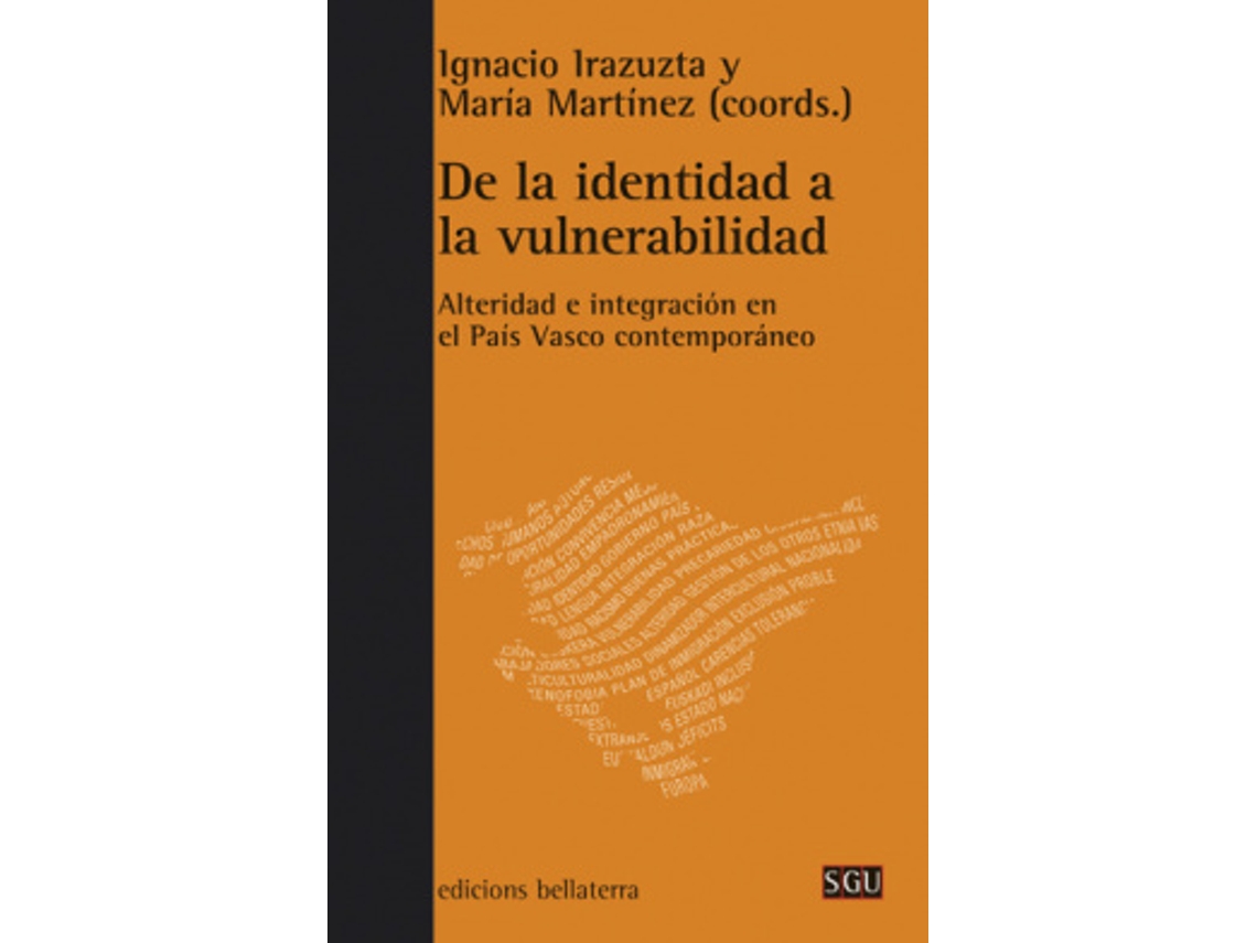 Livro De La Identidad A La Vulnerabilidad - I. Irazutza Y María Martínez de Aavv