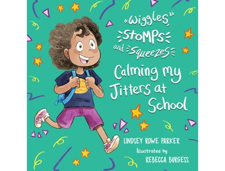 Livro Wiggles, Stomps, and Squeezes de Lindsey Rowe Parker (Inglês - Capa Dura)