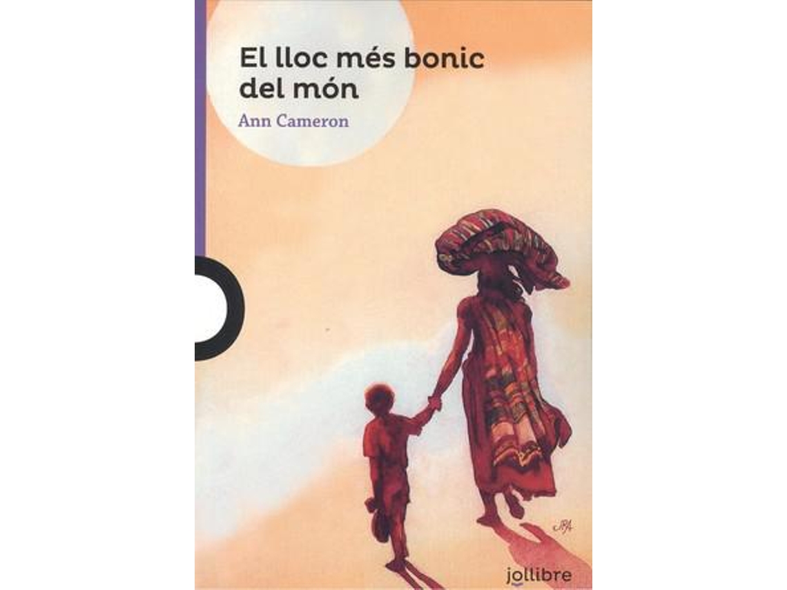 Livro El lloc més bonic del món de Ann Cameron