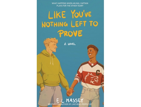 Livro Like Youve Nothing Left to Prove de Massey, E et al. (Inglês)