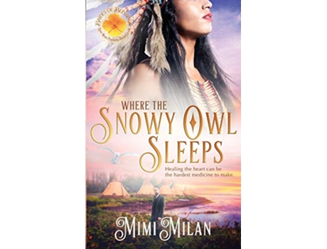 Livro Where the Snowy Owl Sleeps Brides of Blessings de Mimi Milan (Inglês)