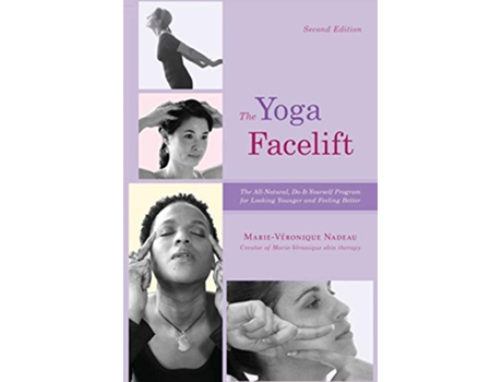 Livro The Yoga Facelift de Marie Veronique Nadeau (Inglês)