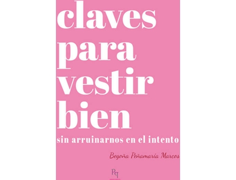 Livro Claves Para Vestir Bien de Peñamaría Marcos, Begoña