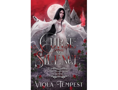 Livro Curse Of Silence The Tragic Story Of Remphelia De Viola Tempest (inglês)