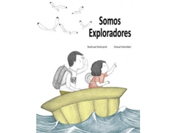 Livro Somos Exploradores de Shahrzad e Shahrjerdi