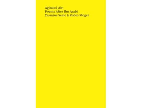 Livro Agitated Air Poems After Ibn Arabi de Yasmine Seale Robin Moger (Inglês)