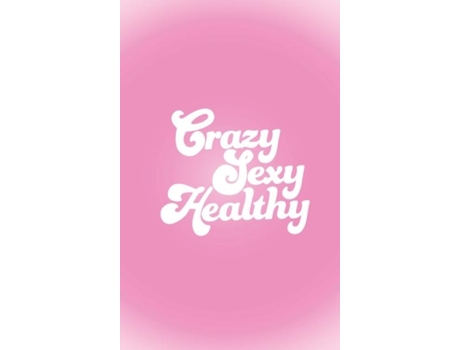 Livro Crazy Sexy Healthy De Brittany Julian (inglês)
