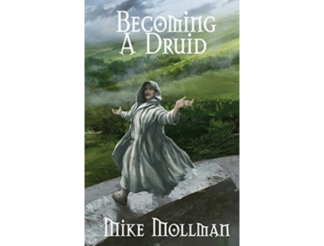 Livro Becoming a Druid Protectors of Pretanni de Mike Mollman (Inglês)