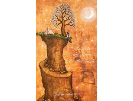 Livro He Lets The Stars Be His Guide De Schweitzer, Jeffrey Et Al. (inglês)