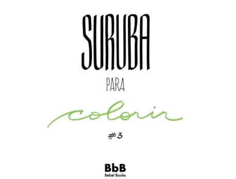 Livro Suruba Para Colorir 3 De Bebel Abreu (português Do Brasil)