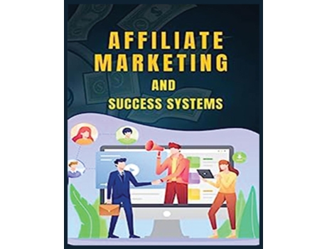Livro Affiliate Marketing and Success Systems de Blake Windrow (Inglês)