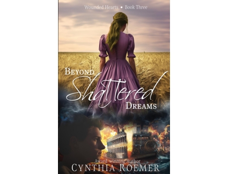 Livro Beyond Shattered Dreams de Cynthia Roemer (Inglês)