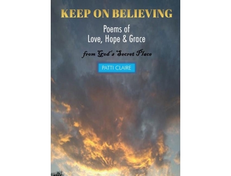Livro Keep On Believing De Patti Claire (inglês)