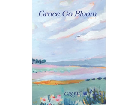 Livro Grace Go Bloom Grow Issue 2 de Eleanor Krause (Inglês)