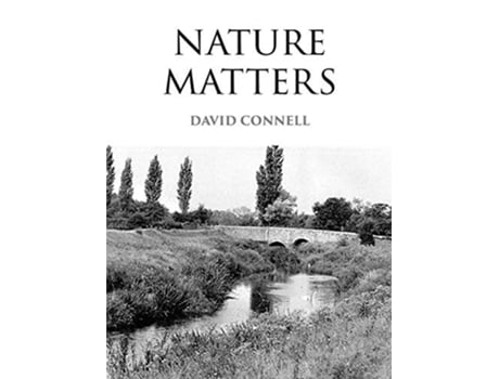 Livro Nature Matters de David Connell (Inglês)
