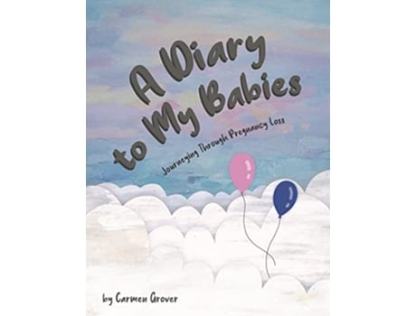 Livro Diary to My Babies de Carmen Grover (Inglês)