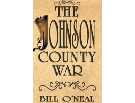 Livro Johnson County War de Bill O'Neal (Inglês - Capa Dura)