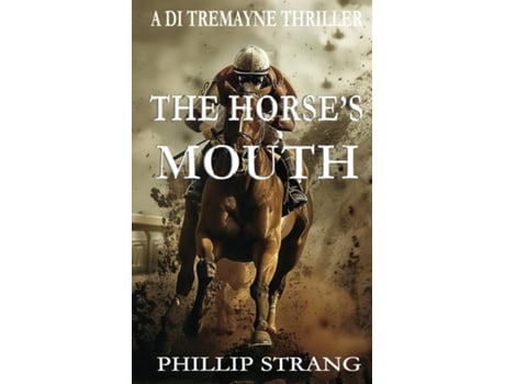 Livro The Horses Mouth de Phillip Strang (Inglês)