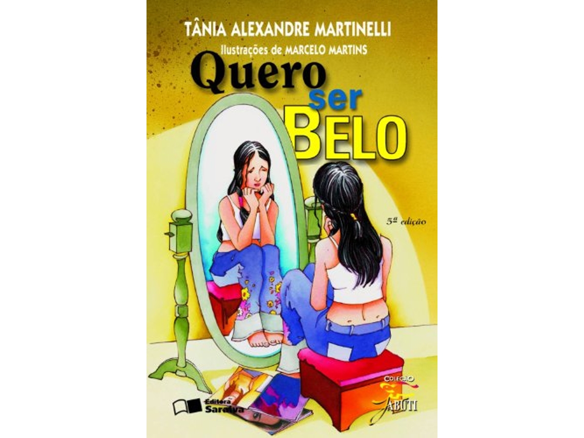 Livro Quero Ser Belo Colecao Jabuti de Tania Alexandre Martinelli (Português do Brasil)