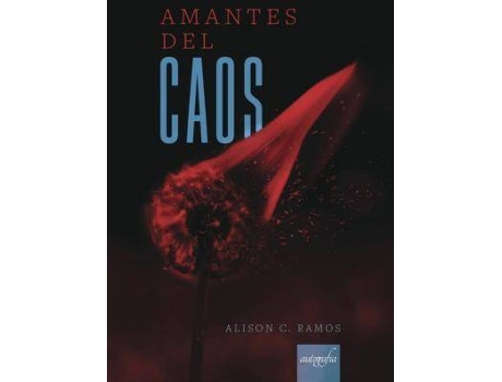 Livro Amantes del Caos de C. Ramos, Alison (Espanhol)