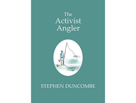 Livro Fishing and the Art of Activism de Stephen Duncombe (Inglês)