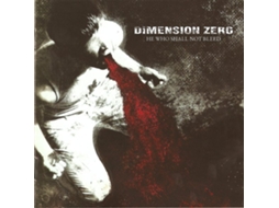 CD Dimension Zero - He Who Shall Not Bleed
