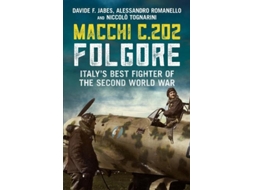 Livro Macchi C.202 Folgore de Davide F Jabes, Alessandro Romanello et al. (Inglês - Capa Dura)