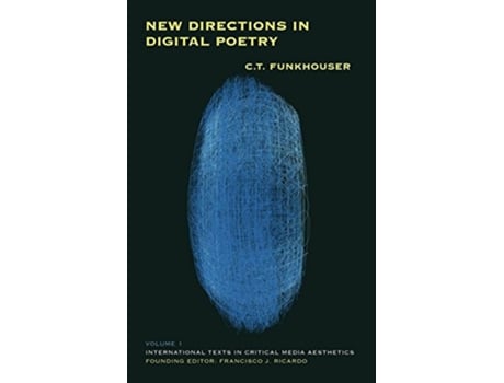 Livro New Directions in Digital Poetry de Ct Funkhouser (Inglês - Capa Dura)
