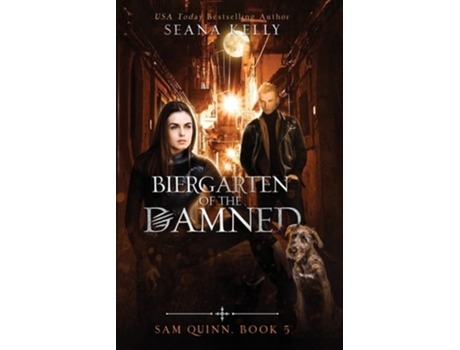Livro Biergarten Of The Damned De Seana Kelly (inglês)