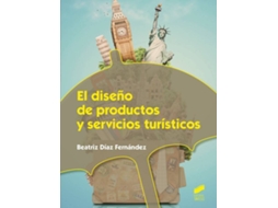 Livro El Diseño De Productos Y Servicios Turisticos de Vários Autores (Espanhol)