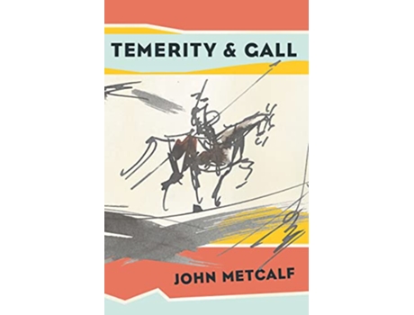Livro Temerity Gall de John Metcalf (Inglês)
