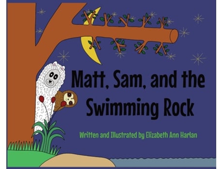 Livro Matt, Sam, and the Swimming Rock de Elizabeth Ann Harlan (Inglês)
