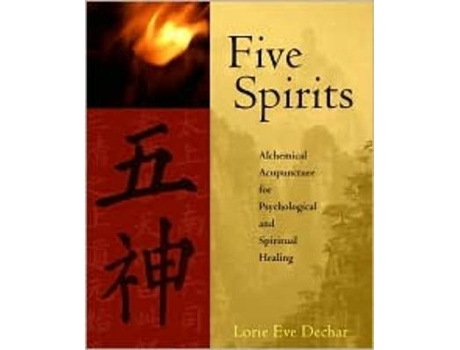 Livro Five Spirits de Lorie Eve Dechar (Inglês)