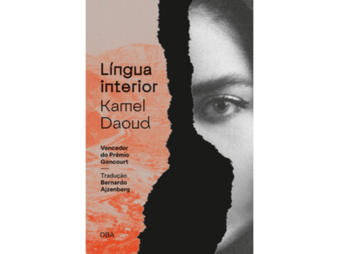 Livro Língua Interior - Vencedor Do Prêmio Goncourt 2024 De Kamel Daoud (português)