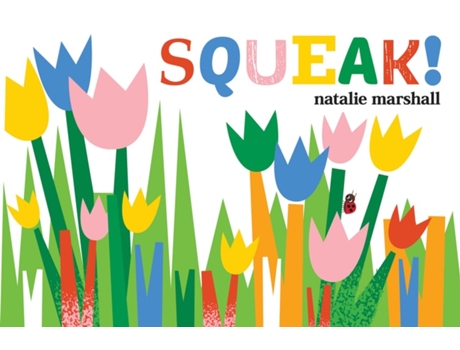 Livro Squeak! De Natalie Marshall (inglês - Capa Dura)