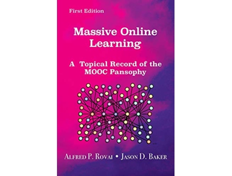 Livro Massive Online Learning A Topical Record of the MOOC Pansophy de Alfred P Rovai Jason D Baker (Inglês)
