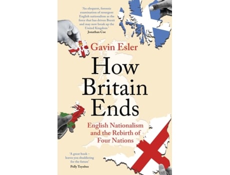 Livro how britain ends de gavin esler (inglês)