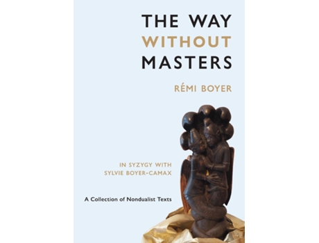 Livro The Way Without Masters de Rémi Boyer (Inglês)