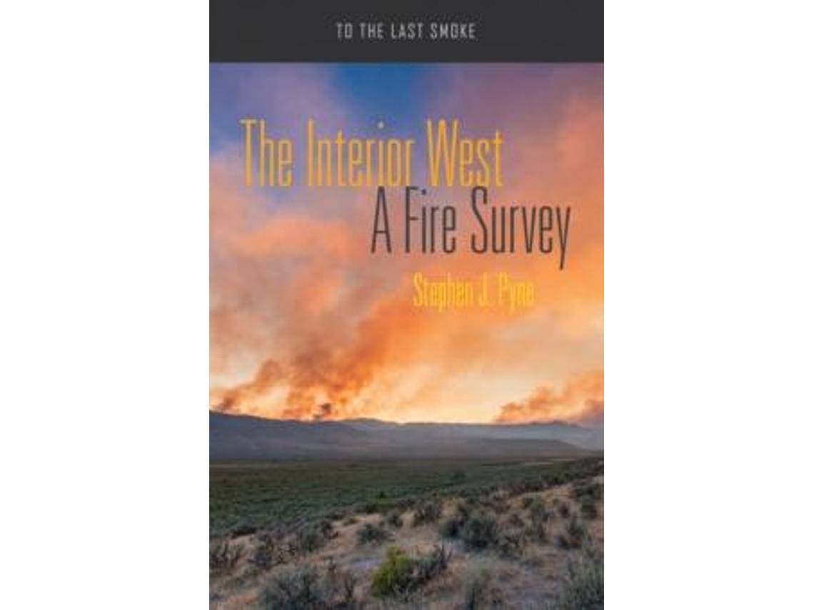 Livro The Interior West De Stephen J Pyne (inglês)