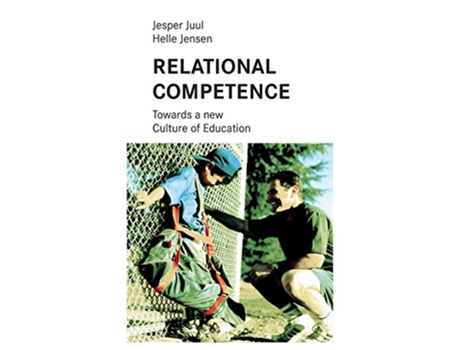 Livro Relational competence Towards a new culture of education de Jesper Juul Helle Jensen (Inglês)