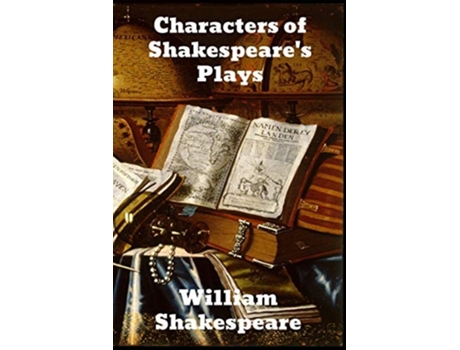 Livro Characters Of Shakespeares Plays De William Hazlitt (inglês)