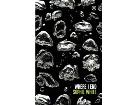 Livro Where I End De Sophie White (inglês)