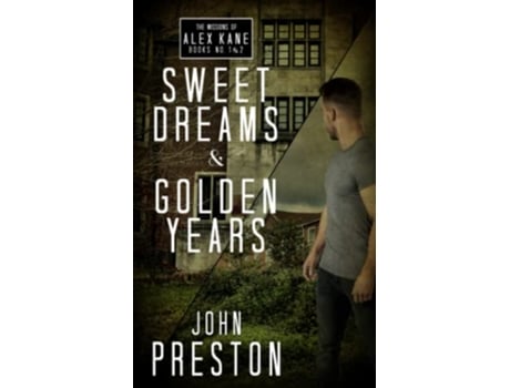 Livro Sweet Dreams Golden Years The Missions of Alex Kane Bks 1 2 de John Preston Philip Gambone (Inglês)