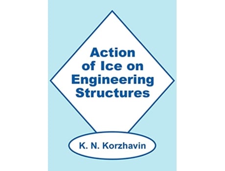 Livro Action of Ice on Engineering Structures de K N Korzhavin (Inglês)