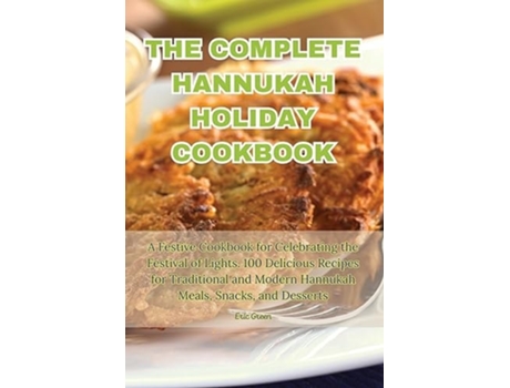 Livro THE COMPLETE HANNUKAH HOLIDAY COOKBOOK de Eric Green (Inglês)