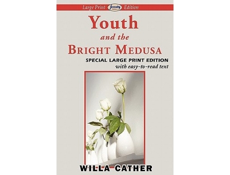 Livro Youth And The Bright Medusa De Willa Cather (inglês)