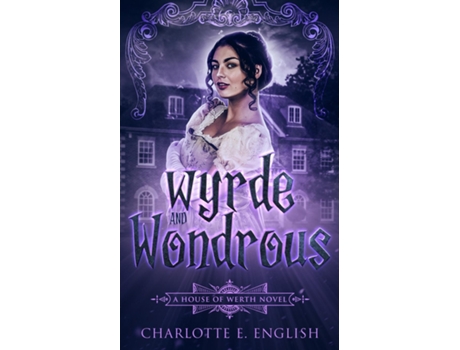 Livro Wyrde And Wondrous De English, Charlotte Et Al. (inglês)