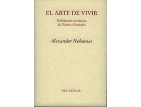 Livro El Arte De Vivir de Alexander Nehamas (Español)
