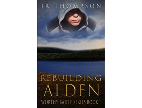 Livro Rebuilding Alden Worthy Battle de JR Thompson (Inglês)